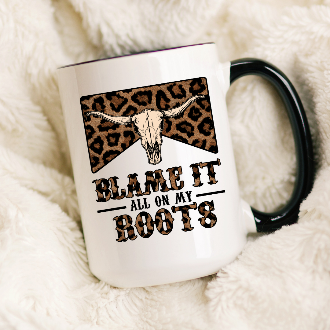 Blame It All On My Roots Coffee Mug